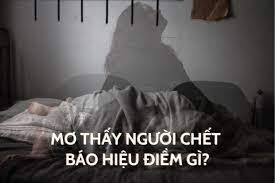 Nam Mo Thay Nguoi Chet La Diem Gi